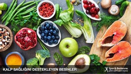 Kalp Sağlığını Destekleyen Doğal Besinler